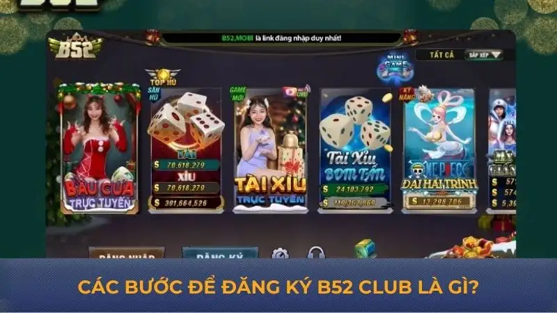 Đăng ký B52 Club – Bỏ túi tường tận các bước siêu chi tiết