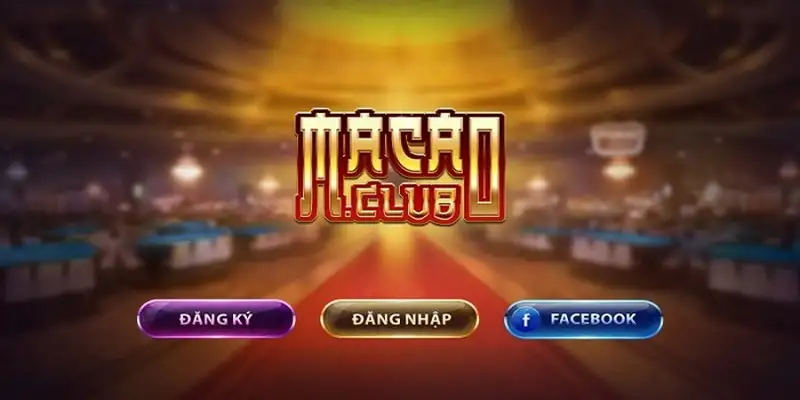 Đăng ký Macau Club – 03 bước tạo tài khoản dễ dàng